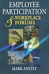 Employee Participation and Workplace Forums Employee Participation and Workplace Forums
