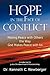 Hope in the Face of Conflict by Dr Kenneth C Newberger