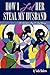 How I let Her Steal My Husband by Nadia Mathews