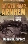 De weg naar Arnhem