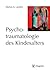 Psychotraumatologie des Kin...