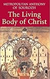 Living Body of Christ: What We Mean When We Speak of 'Church'