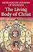 Living Body of Christ: What We Mean When We Speak of 'Church'
