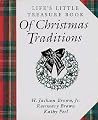 Life's Little Treasure Book of Christmas Traditions by H. Jackson Brown Jr.