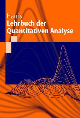 Lehrbuch der Quantitativen Analyse (Springer-Lehrbuch) (German Edition)