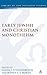 Early jewish And christian ...
