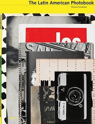 The Latin American Photobook (Hardcover)