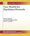 New Models for Population Protocols by Othon Michail