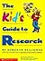 The Kid's Guide to Research