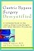 Gastric Bypass Surgery Demystified: A Complete Guide to the Leading Weight-Loss Surgery and Other Bariatric Procedures (Demystified Series, the)