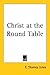 Christ at the Round Table