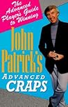 John Patrick's Advanced Craps: The Advanced Player's Guide to Winning