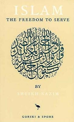 Islam: The Freedom to Serve (Paperback)