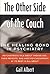 The Other Side of the Couch: The Healing Bond in Psychiatry