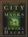 City of Masks by Daniel Hecht