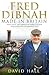 Fred Dibnah - Made in Britain by David Hall