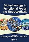 Biotechnology in Functional Foods and Nutraceuticals Biotechnology in Functional Foods and Nutraceuticals