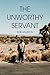 The Unworthy Servant