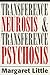 Transference Neurosis and Transference Psychosis by Margaret I. Little