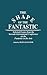 The Shape of the Fantastic: Selected Essays from the Seventh International Conference on the Fantastic in the Arts (Contributions to the Study of Science Fiction and Fantasy)