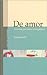 de Amor (Spanish Edition)