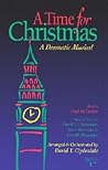 A Time for Christmas: A Dramatic Musical-Satb Full Range