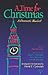 A Time for Christmas: A Dramatic Musical-Satb Full Range