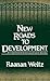 New Roads to Development by Raanan Weitz