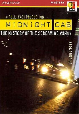 Midnight Cab: Mystery of the Screaming Woman (Audio Cassette)