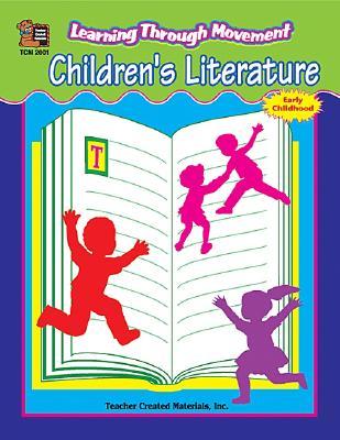 Learning Through Movement: Children's Literature (Paperback)