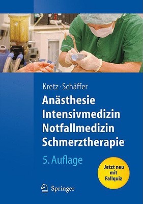 Anästhesie, Intensivmedizin, Notfallmedizin, Schmerztherapie (Springer-Lehrbuch) (German Edition)
