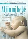 Al fin mi bebe duerme de noche. Desde el nacimiento hasta los 5 anos de edad (Spanish Edition)