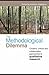 The Methodological Dilemma by Kathleen Gallagher