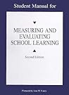 Measuring and Evaluating School Learning by Lou M. Carey