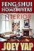 Feng Shui For Homebuyers - Interior: A definitive Guide on Interior Feng Shui for Homebuyers