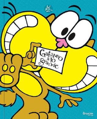 Gaturro a lo grande 1 (Hardcover)