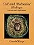 Cell and Molecular Biology: Concepts and Experiments