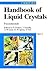 Fundamentals, Volume 1, Handbook of Liquid Crystals