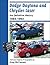 Dodge Daytona and Chrysler Laser the Definitive History 1984-... by Greg McCausey Dodge Daytona and Chrysler Laser the Definitive History 1984-... by Greg McCausey