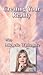 Creating Your Reality: With Michelle Whitedove