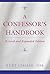 A Confessor's Handbook: Revised and Expanded Edition