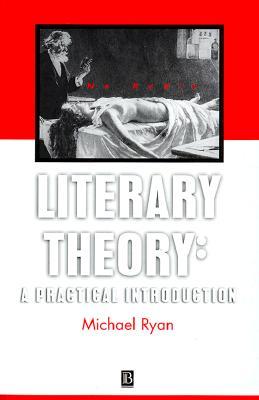 Literary Theory: A Practical Introduction (Hardcover)