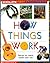 How Things Work