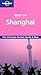 Best of Shanghai (Lonely Planet Best Of)
