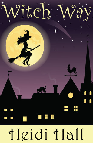 Witch Way (Kindle Edition)
