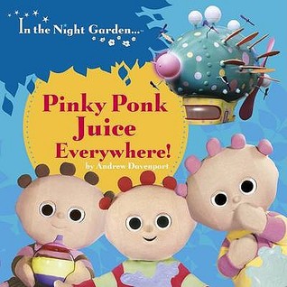 Pinky Ponk Juice Everywhere! (Board Book)