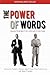 The Power of Words: Unlock Your Ability to Learn and Do Anything