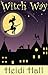 Witch Way (Magical Holiday Tales, #1)