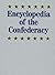 Encyclopedia of the Confede...