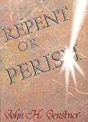 Repent or Perish: With a Special Reference to the Conservative Attack on Hell